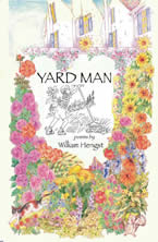"Yard Man" by Bill Hengst GCP'64 Gr'85 (Cover illustration by Carol Scott.)