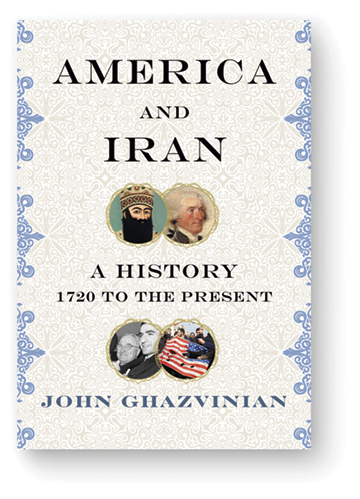 Book cover of American and Iran by John Ghazvinian